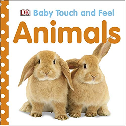 Best books for babies: Baby Touch and Feel Animals