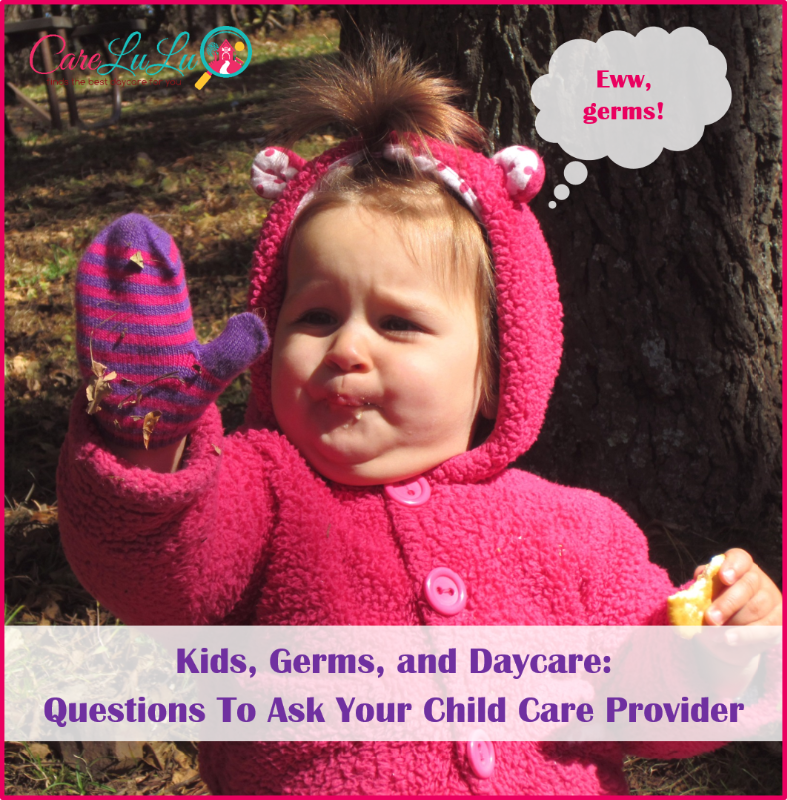 Kids & Germs In Daycare: Questions To Ask Your Child Care Provider